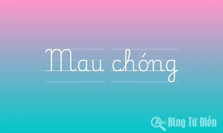 Mau chóng