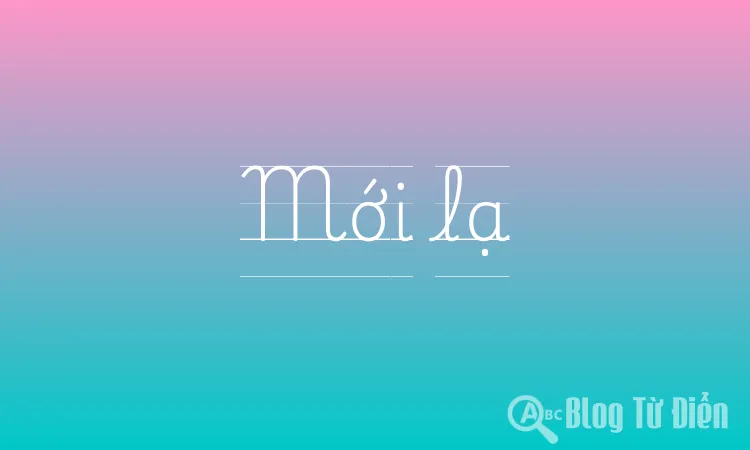 Mới lạ