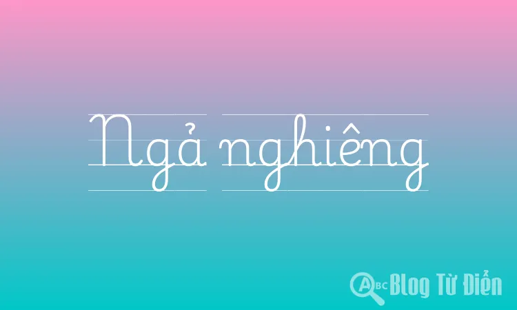 Ngả nghiêng