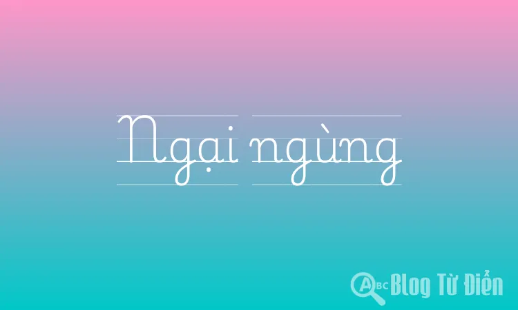 Ngại ngùng