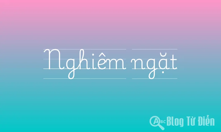 Nghiêm ngặt