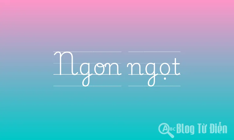 Ngon ngọt
