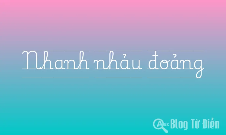 Nhanh nhảu đoảng