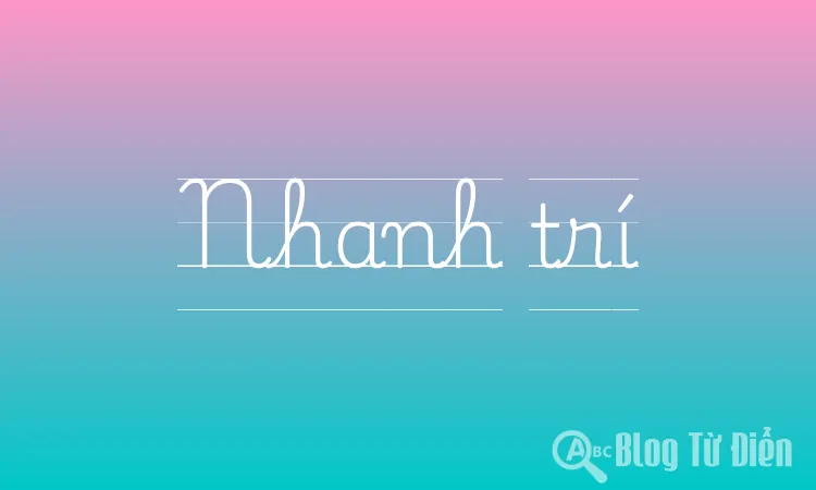 Nhanh trí