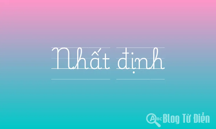 Nhất định
