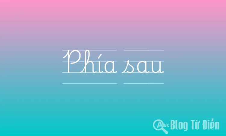 Phía sau