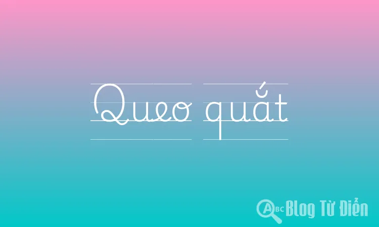 Queo quắt