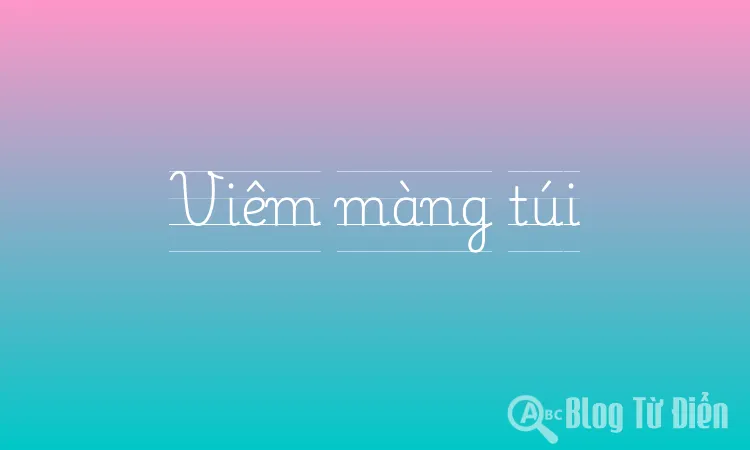 Viêm màng túi