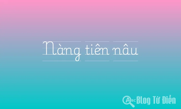 Nàng tiên nâu