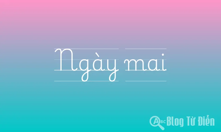 Ngày mai