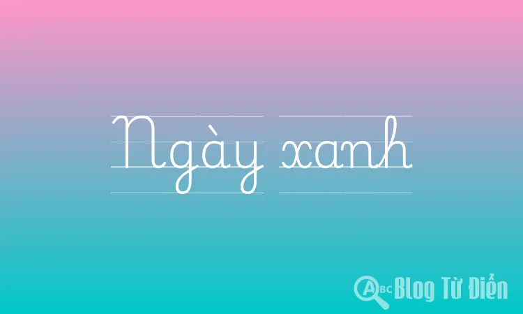 Ngày xanh