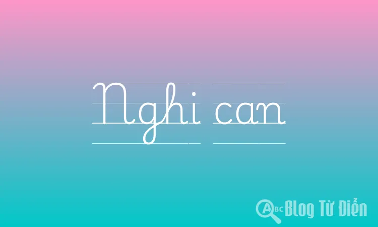 Nghi can