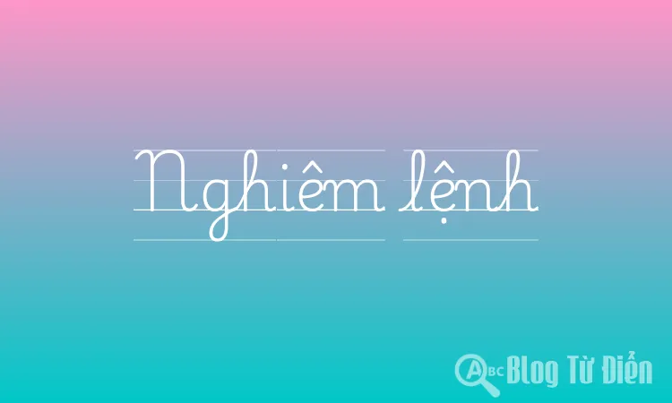 Nghiêm lệnh