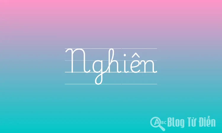 Nghiên