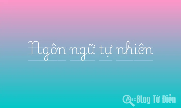 Ngôn ngữ tự nhiên