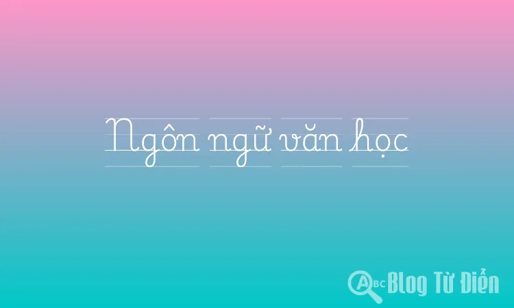 Ngôn ngữ văn học