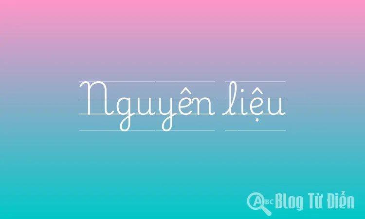 Nguyên liệu