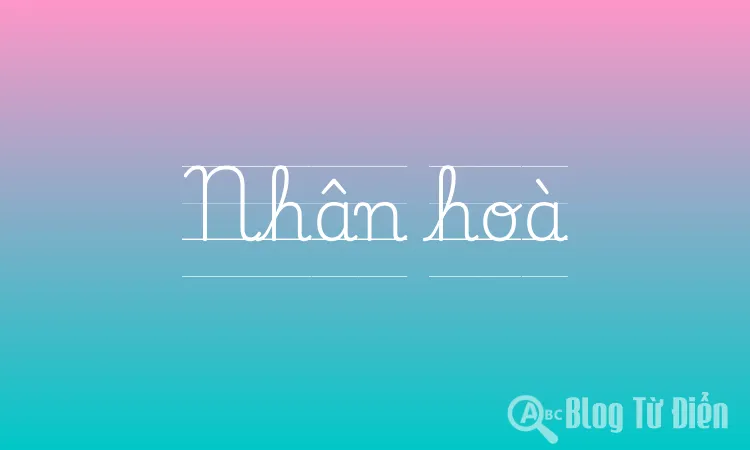 Nhân hoà