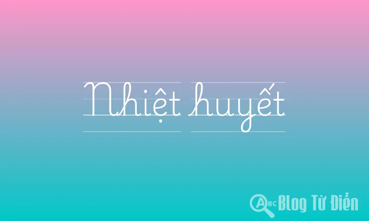 Nhiệt huyết
