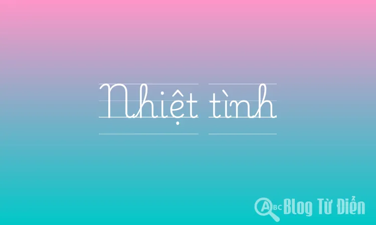 Nhiệt tình