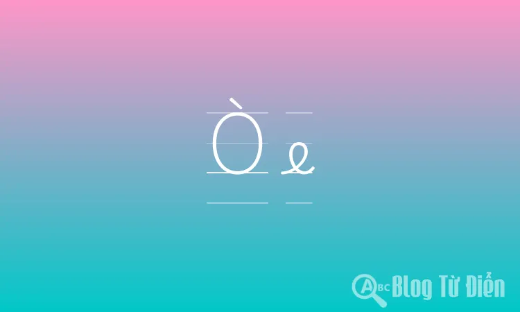 Ò e