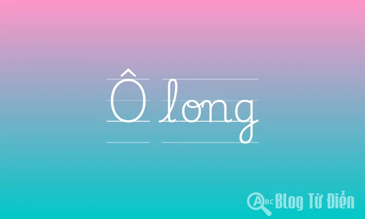 Ô long