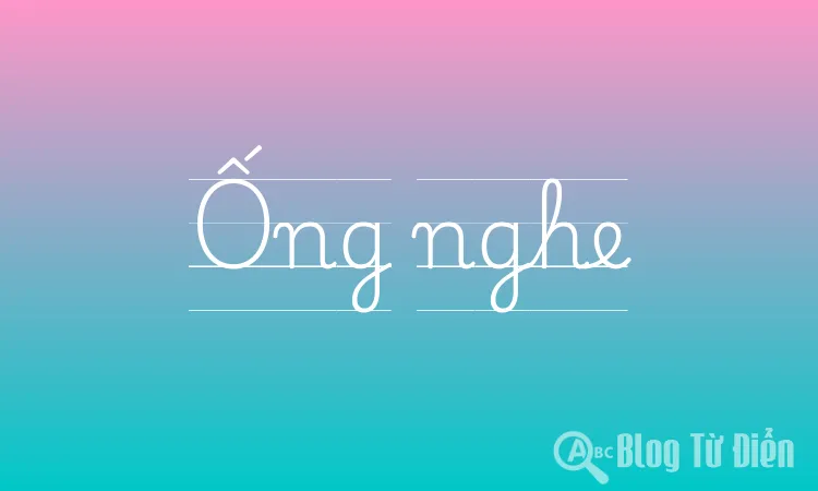 Ống nghe