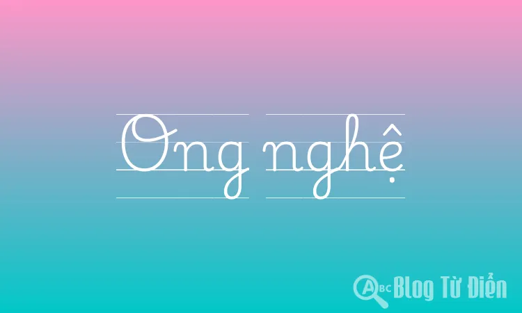 Ong nghệ