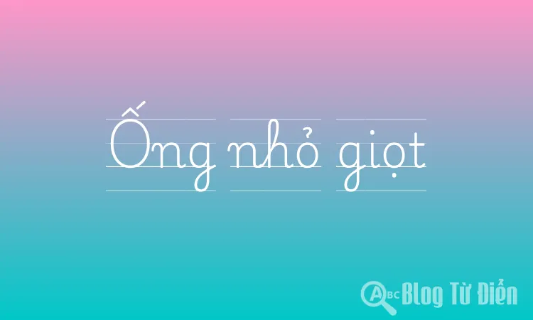 Ống nhỏ giọt
