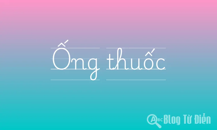 Ống thuốc
