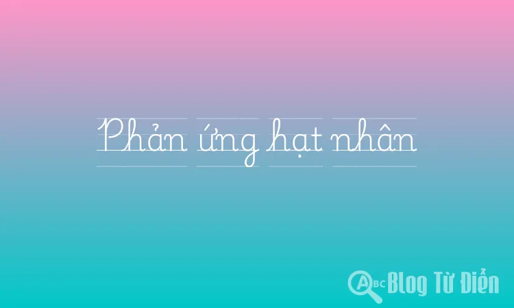 Phản ứng hạt nhân