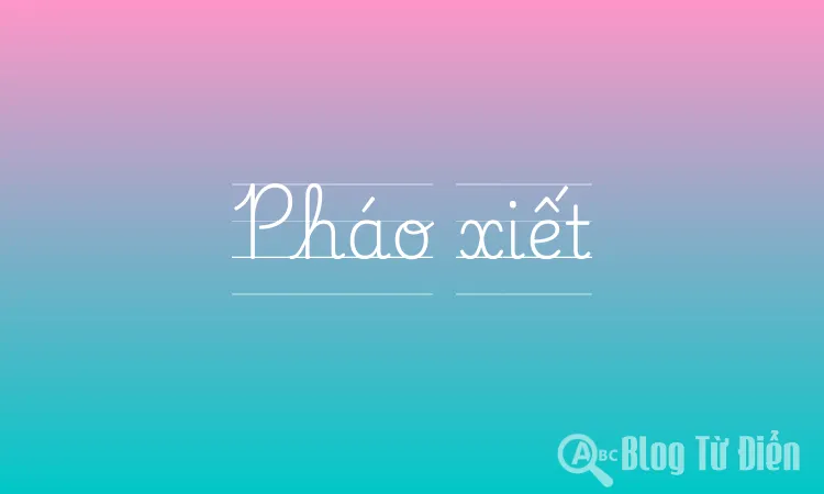 Pháo xiết