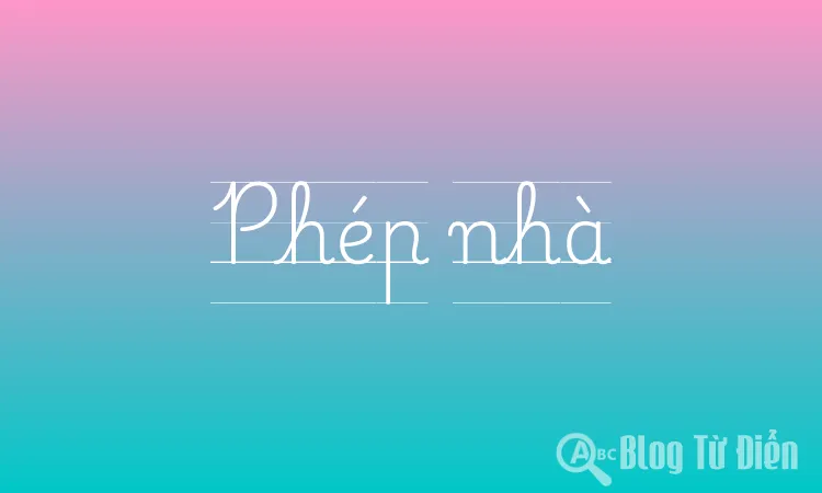 Phép nhà