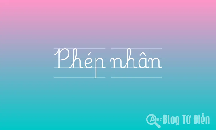 Phép nhân
