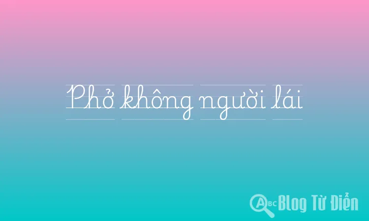 Phở không người lái
