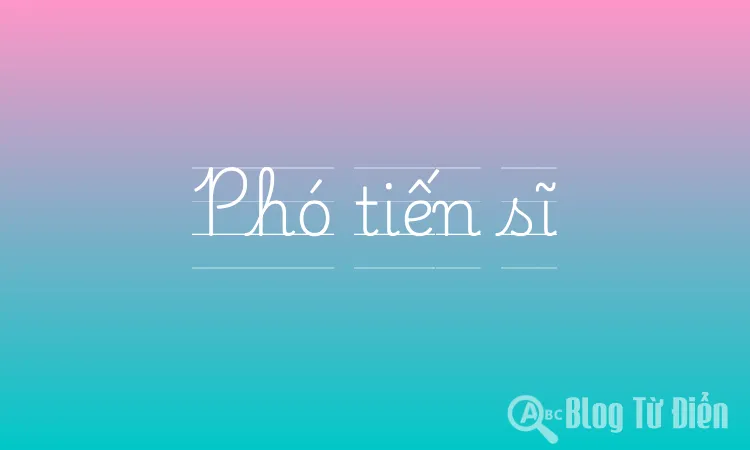 Phó tiến sĩ