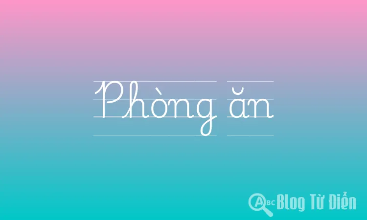 Phòng ăn