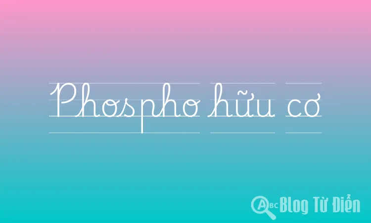 Phospho hữu cơ