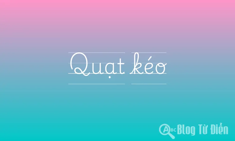 Quạt kéo