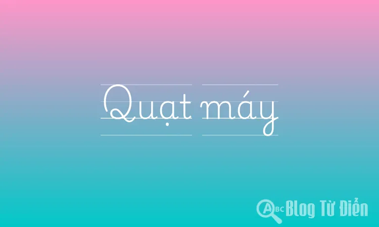 Quạt máy
