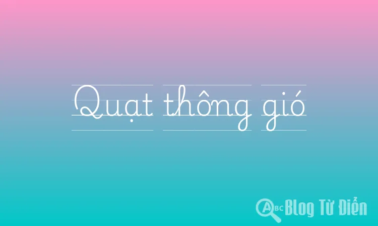 Quạt thông gió