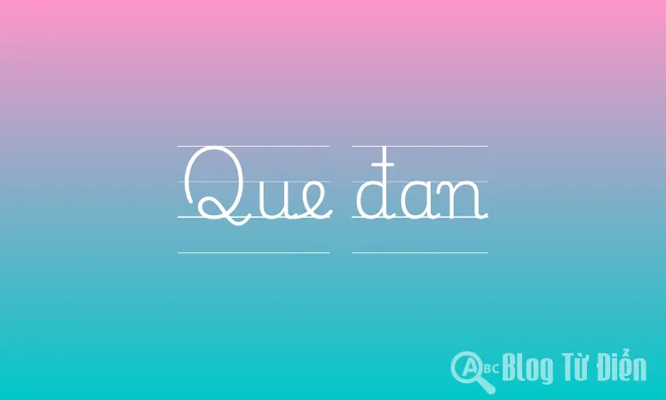 Que đan