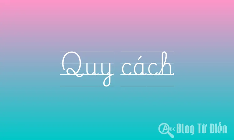 Quy cách
