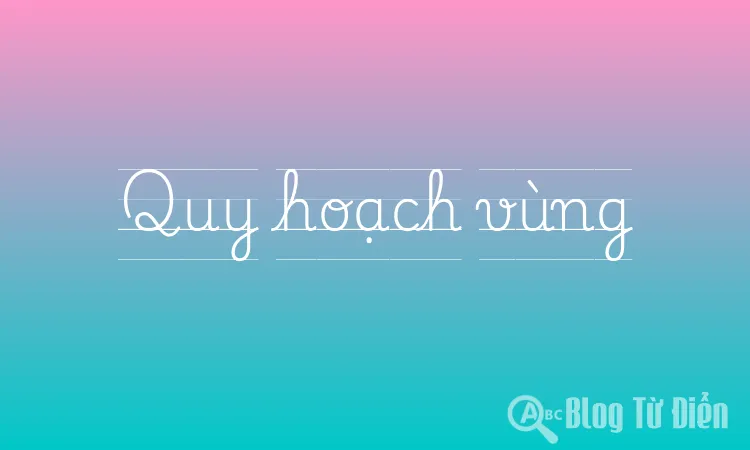 Quy hoạch vùng