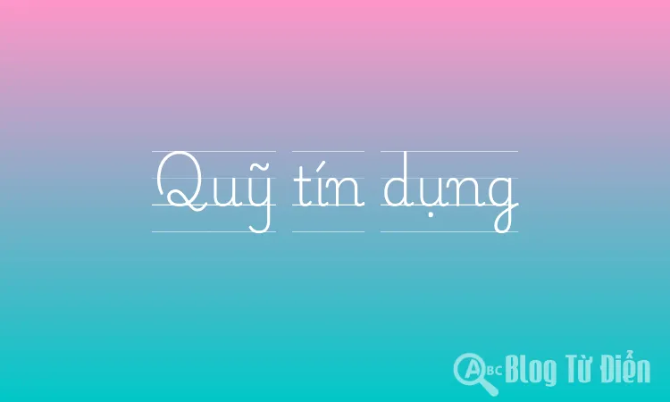 Quỹ tín dụng