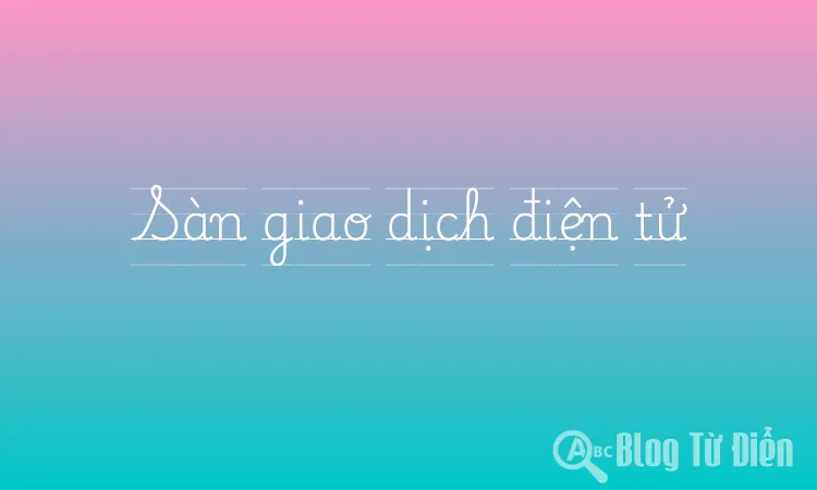 Sàn giao dịch điện tử