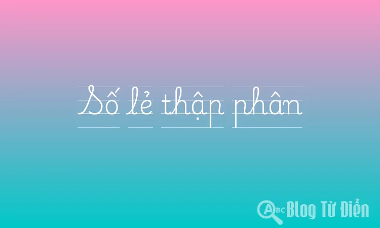 Số lẻ thập phân