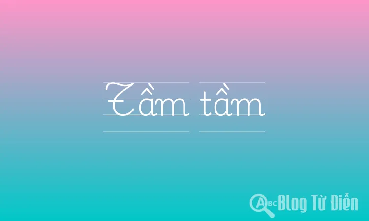 Tầm tầm