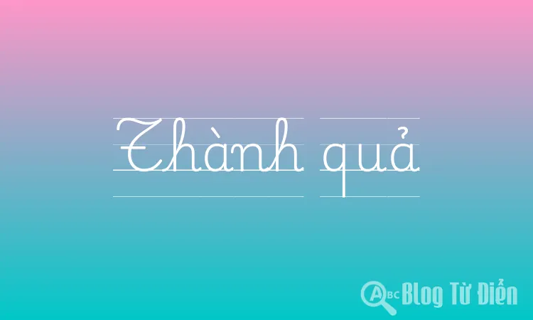 Thành quả