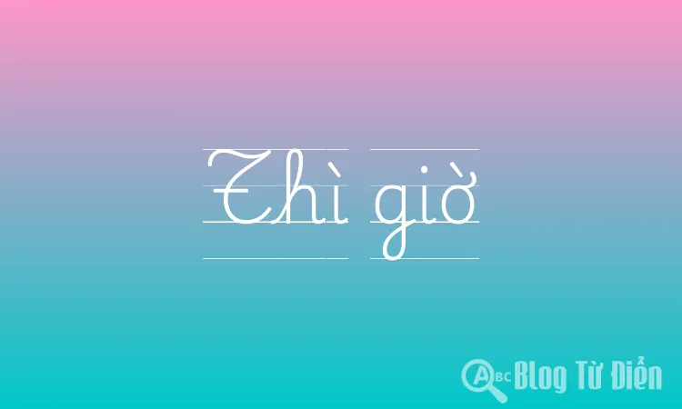 Thì giờ Thì giờ